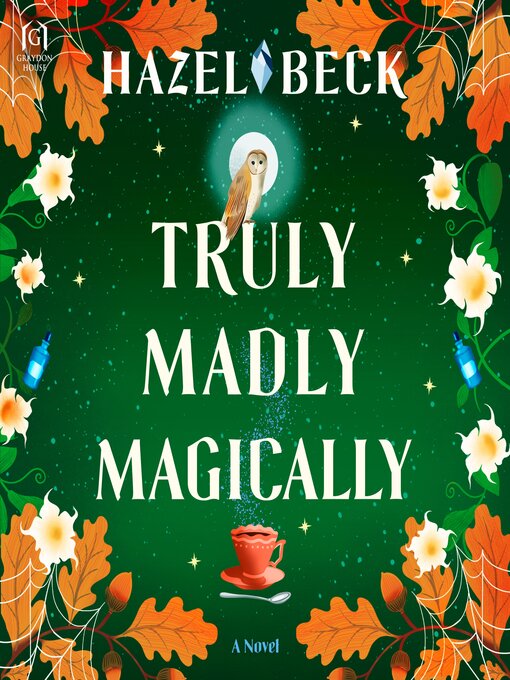 Title details for Truly Madly Magically by Hazel Beck - Available